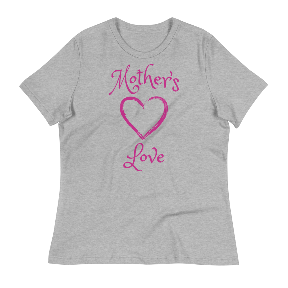 Mother's Love - Women's Relaxed Tee - 7onetees